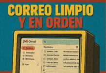 Cómo Mantener en Orden tu Correo Electrónico y Evitar el Spam correo limpio y en orden