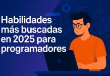 Habilidades más buscadas en 2025 sobre programadores | Impulsa tu carrera con esta guía esencial habilidades-mas-buscadas-en-2025-sobre-programadores